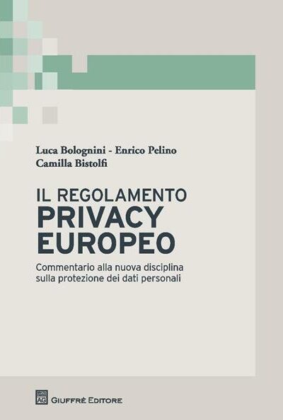 Il Regolamento Privacy Europeo